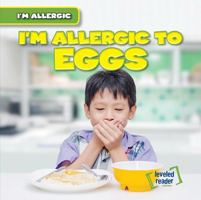 I'm Allergic to Eggs 1538229048 Book Cover