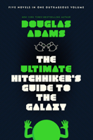 The Ultimate Hitchhiker's Guide: Five Complete Novels and One Story 0345453743 Book Cover