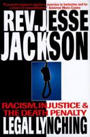 Legal Lynching: Racism, Injustice and the Death Penalty 1569247617 Book Cover