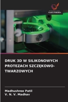 Druk 3D W Silikonowych Protezach SzczEkowo-Twarzowych (Polish Edition) 6208838428 Book Cover