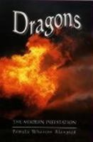 Dragons: An Introduction to the Modern Infestation 0446904813 Book Cover