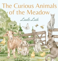 The Curious Animals of the Meadow 9916660581 Book Cover