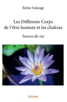Les Différents Corps de l'être humain et les chakras (French Edition) 2414039957 Book Cover