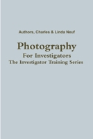 Photography For Investigators 125763674X Book Cover