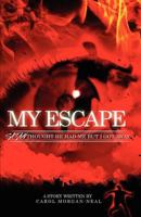 My Escape 1467908061 Book Cover