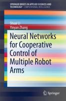 Neural Networks for Cooperative Control of Multiple Robot Arms 9811070369 Book Cover