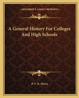 General History for Colleges and High Schools 153523203X Book Cover