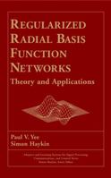 Regularized Radial Basis Function Networks: Theory and Applications 0471353493 Book Cover