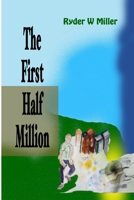The First Half Million B0BQHF6PWM Book Cover