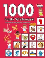 1000 Polski Wietnamski Ilustrowane Dwujęzyczne Slownictwo (Wydanie Czarno-Biale): Polish Vietnamese Language Learning B0CVNPKLVP Book Cover