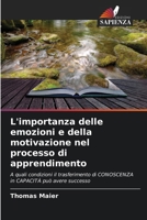 L'importanza delle emozioni e della motivazione nel processo di apprendimento (Italian Edition) 6209640222 Book Cover