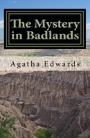 The Mystery in Badlands 1522755632 Book Cover