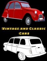Vintage and classic cars: Great designs for old cars for coloring B08TQ42N38 Book Cover
