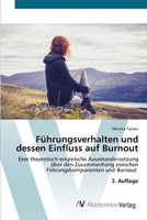 Führungsverhalten und dessen Einfluss auf Burnout (German Edition) 6209677177 Book Cover