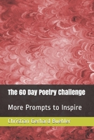 The 60 Day Poetry Challenge: More Prompts to Inspire 1706202156 Book Cover