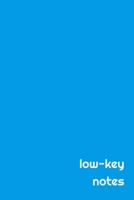 low-key notes: low-key notes Notebook 110 Pages Blue Cover B083XRY86V Book Cover