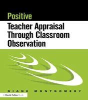 Positive Teacher Appraisal Through Classroom Observation 1853466077 Book Cover