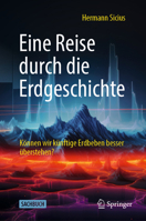 Eine Reise durch die Erdgeschichte: Können wir künftige Erdbeben besser überstehen? (German Edition) 3662699753 Book Cover