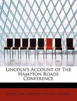 Lincoln's Account of The Hampton Roads Conference 1241283397 Book Cover