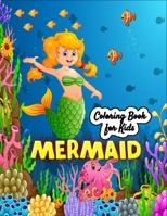 Mermaid coloring book for Kids: 50 Stress relieving Mermaid Illustration for Mermaid Lovers B08XFP931S Book Cover