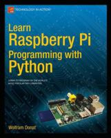 Learn Raspberry Pi Programming with Python 1430264241 Book Cover