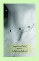(For Goodness' Sake) 1606191012 Book Cover