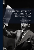 Limiti Dell'exceptio Veritatis Nella Diffamazione 1149627034 Book Cover