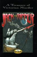 Jack the Ripper: A Journal of the Whitechapel Murders 1888-1889 (Treasury of Victorian Murder (Graphic Novels)) 1561633089 Book Cover