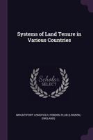 Systems of Land Tenure in Various Countries 1340991500 Book Cover
