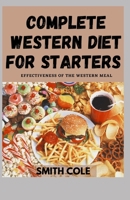 Complete Western Diet for Starters: Effectiveness Of The Western Meal null Book Cover