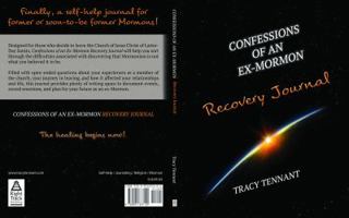 Confessions of an Ex-Mormon Recovery Journal (From Kolob to Calvary, #2) 0991337107 Book Cover