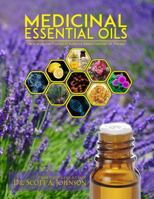 Medicinal Essential Oils: The Science and Practice of Evidence-Based Essential Oil Therapy 0997548703 Book Cover