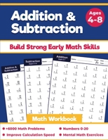Addition and Subtraction Math Workbook: For Grades K-2, Beginner Speed Math Drills Woksheets For Kids Ages 4-8, 100 Days of Timed Tests, Digits 0-20, B088N673X1 Book Cover