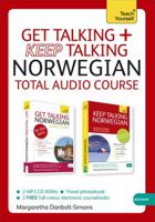 Get Talking and Keep Talking Norwegian Total Audio Course: The essential short course for speaking and understanding with confidence 1444184180 Book Cover