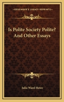 Is polite society polite? and other essays 1981990348 Book Cover
