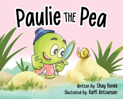 Paulie the Pea 1636830625 Book Cover