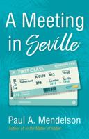 A Meeting in Seville 1912575191 Book Cover