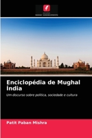 Enciclopédia de Mughal Índia: Um discurso sobre política, sociedade e cultura 6203650552 Book Cover