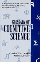 Glossary of Cognitive Science (A Paragon House Glossary for Research, Reading, and Writing) 1557785678 Book Cover