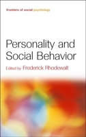 Personality and Social Behavior (Frontiers of Social Psychology) 0415650798 Book Cover