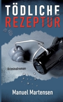 Tödliche Rezeptur (German Edition) 3750416540 Book Cover