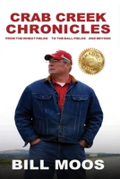 Crab Creek Chronicles: From the Wheat Fields to the Ball Fields and Beyond 0636446492 Book Cover