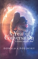 A Year of Conversation: "A Father and His Son" 1737628430 Book Cover