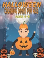 HALLOWEEN COLORING BOOK FOR KIDS AGES 4-8: A Spooky Coloring Book For Creative Children B09DMLW99H Book Cover