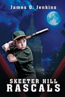 Skeeter Hill Rascals 1329563034 Book Cover