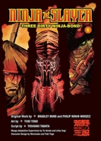 Ninja Slayer, Part 6: Three Dirty Ninjas 1942993862 Book Cover