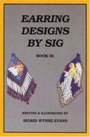 Earring Designs by Sig III: Celebrations 0943604486 Book Cover