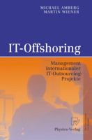 It Offshoring: Management Internationaler It Outsourcing Projekte (German Edition) 3790817325 Book Cover