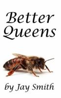Better Queens 1614760519 Book Cover