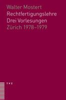 Rechtfertigungslehre: Drei Vorlesungen. Zurich 1978-1979 3290175804 Book Cover